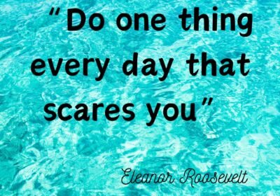 Do-one-thing-every-day-that-scares-you