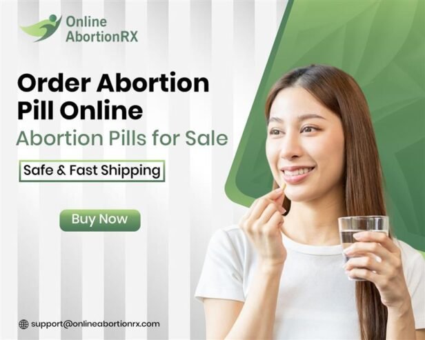 Order Abortion Pill Online –Abortion Pills for Sale Safe and Fast Shipping