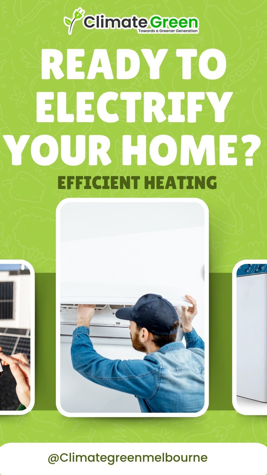 Electrify Your Home with Climate Green Melbourne!