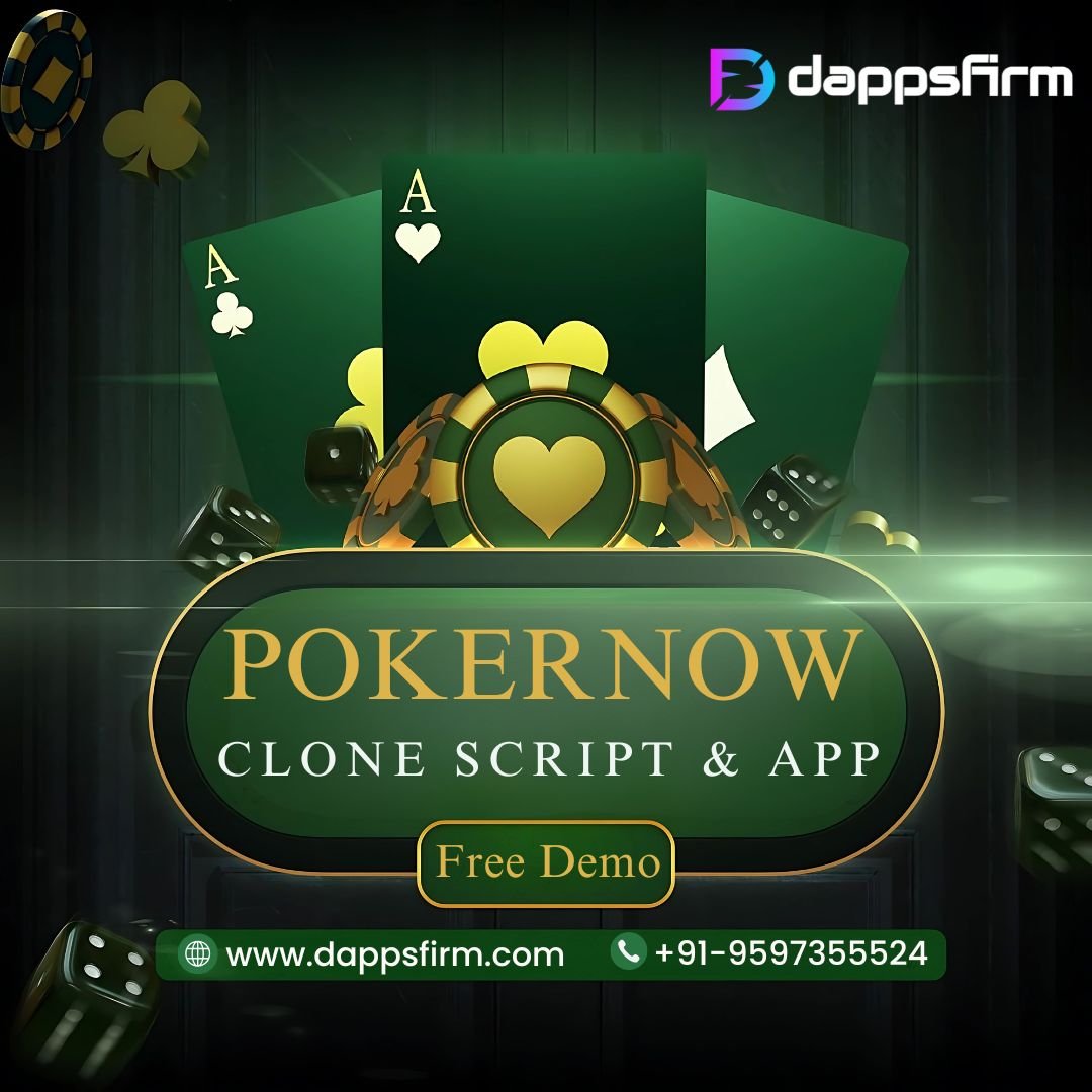 Maximize ROI with Dappsfirm’s Pokernow Clone App for Online Poker Business