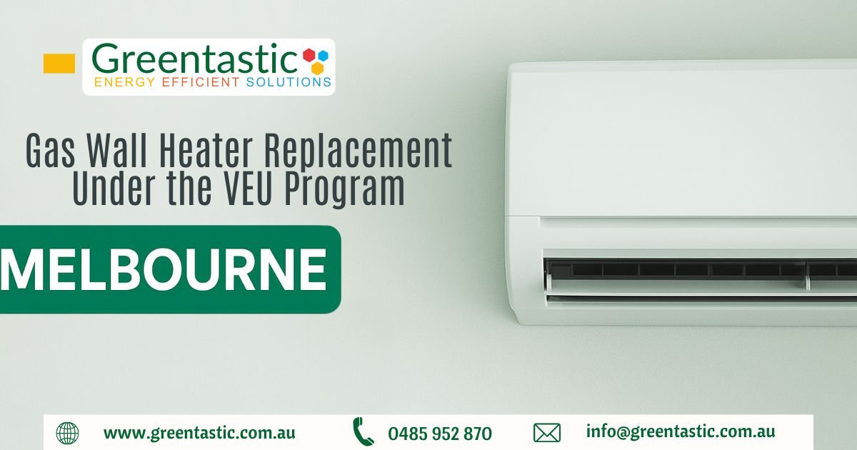 Gas Wall Heater Replacement Under the VEU Program – Melbourne