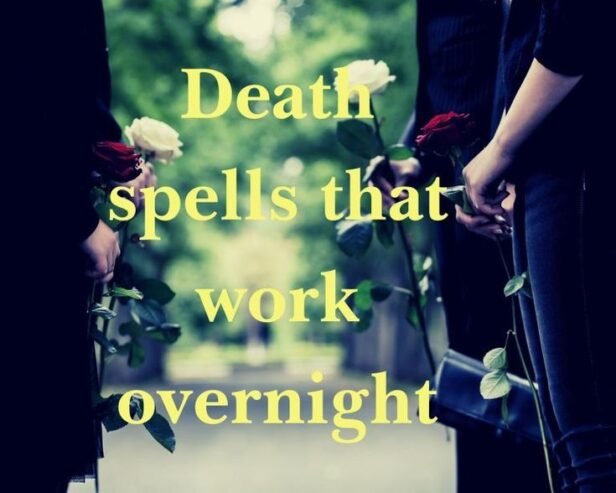 SUDDEN +27603483377 DEATH SPELLS CASTER TO KILL SOMEONE